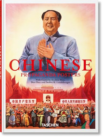 Chinese Propaganda Posters. 45th Ed. (Bi-Lingual Edition) by Anchee Min, Duo Duo, Stefan R. Landsberger, 9783754405536