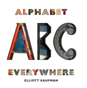 Alphabet Everywhere by Elliott Kaufman, 9780789211156