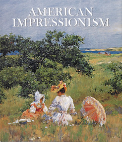 American Impressionism by William H. Gerdts, 9780789207371