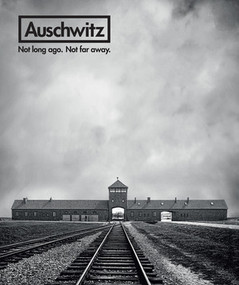 Auschwitz (Not Long Ago. Not Far Away.) by Robert Jan van Pelt, Luis Ferreiro, Miriam Greenbaum, 9780789213310