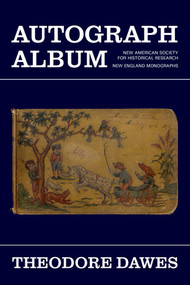 Autograph Album by Theodore Dawes, 9781946053145
