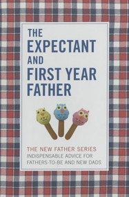 The Expectant and First Year Father (Boxed Set) by Armin A. Brott, 9780789212214
