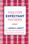 FAQ for Expectant Fathers by Armin A. Brott, 9780789212696