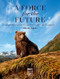 A Force for the Future (Inside NRDC's Fight to Save the Planet and Its People) by John H. Adams, George Black, 9780789213723