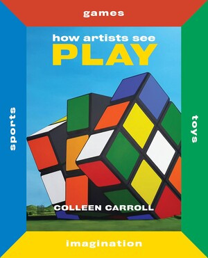 How Artists See Play (Second Edition) by Colleen Carroll, 9780789213587