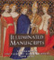 Illuminated Manuscripts (Treasures of the Pierpont Morgan Library, New York) by William M. Voelkle, Susan L'Engle, Pierpont Morgan Library, 9780789202161