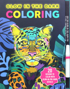 Glow in the Dark Coloring by Editors of Thunder Bay Press, 9781645176558