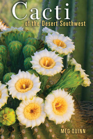Cacti of the Desert SW by Meg Quinn, 9781887896283