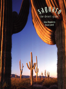 Saguaro (The Desert Giant) by Susan Lowell, Anna Humphreys, 9781887896306