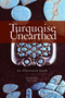 Turquoise Unearthed (An Illustrated Guide) by Joe Dan Lowry, Joe P. Lowry, 9781887896337