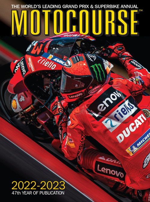 Motocourse 2022-23 (The World's Leading Grand Prix & Superbike Annual) by Michael Scott, Neil Morrison, Gordon Ritchie, Larry Lawrence, David Goldman, 9781910584514