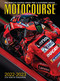 Motocourse 2022-23 (The World's Leading Grand Prix & Superbike Annual) by Michael Scott, Neil Morrison, Gordon Ritchie, Larry Lawrence, David Goldman, 9781910584514