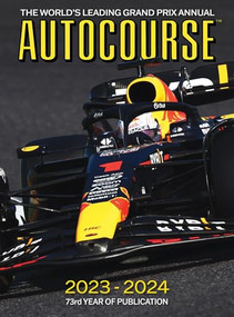 AUTOCOURSE 2023-24 (The World's Leading Grand Prix Annual) by Tony Dodgins, Maurice Hamilton, Gordon Kirby, 9781910584545