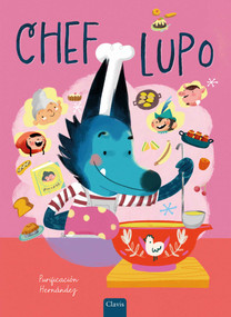 Chef Lupo by Purificación Hernández, Purificación Hernández, 9798890633378