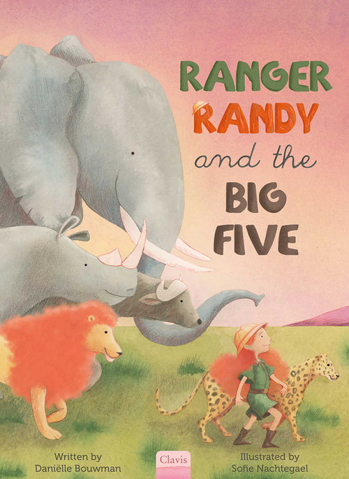 Ranger Randy and the Big Five by Daniëlle Bouwman, Sofie Nachtegael, 9798890633484