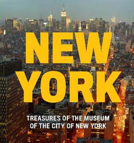 New York (Treasures of the Museum of the City of New York) by Steven H. Jaffe, Whitney Donhauser, 9780789213617