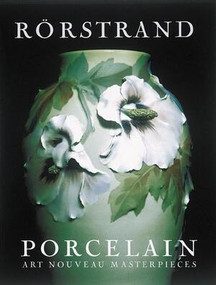Rorstrand Porcelain (Art Nouveau Masterpieces) by Bengt Nystrom, 9781558598447