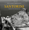 Santorini (Portrait of a Vanished Era) by Robert A. McCabe, Margarita Pournara, 9780789213662