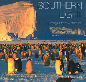 Southern Light (Images from Antarctica) by David Neilson, 9780789211552