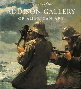 Treasures of the Addison Gallery of American Art by Adam D. Weinberg, Addison Gallery of American Art, 9780789207586