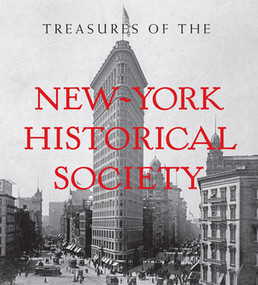 Treasures of the New-York Historical Society by Louise Mirrer, 9780789212801