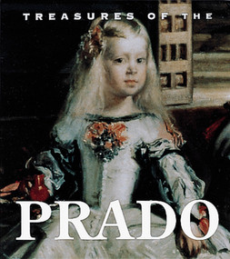 Treasures of the Prado by Felipe Vincente Garin Llombart, 9780789204905