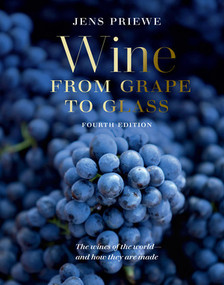Wine from Grape to Glass by Jens Priewe, 9780789213464