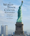 The World Trade Center Remembered by Sonja Bullaty, Angelo Lomeo, Paul Goldberger, 9780789207647