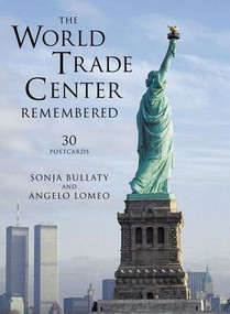 The World Trade Center Remembered (30 Postcards) by Sonja Bullaty, Angelo Lomeo, 9780789254504