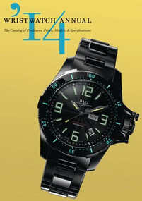 Wristwatch Annual 2014 (The Catalog of Producers, Prices, Models, and Specifications) by Peter Braun, Marton Radkai, 9780789211484