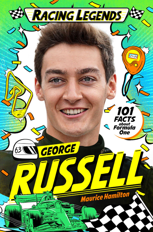 Racing Legends: George Russell (101 Facts about Formula One) by Maurice Hamilton, 9781035086733