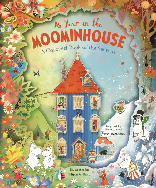 A Year in the Moominhouse (A Carousel Book of the Seasons) by Tove Jansson, Filippa Widlund, 9781509853595