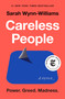 Careless People (A Cautionary Tale of Power, Greed, and Lost Idealism) - 9781250391278 by Sarah Wynn-Williams, 9781250391278