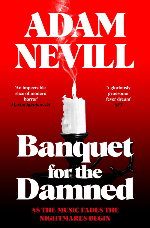 Banquet for the Damned by Adam Nevill, 9781035068579