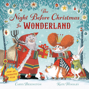 The Night Before Christmas in Wonderland by Carys Bexington, Kate Hindley, 9781035045990