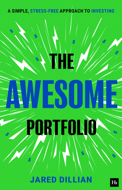The Awesome Portfolio (A simple, stress-free approach to investing) by Jared Dillian, 9781804094099