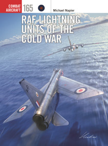 RAF Lightning Units of the Cold War by Michael Napier, Gareth Hector, Janusz Swiatlon, 9781472871527