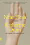 Near Flesh (Stories) - 9781250448231 by Katherine Dunn, 9781250448231