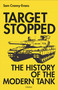 Target Stopped (The History of the Modern Tank) by Sam Cranny-Evans, 9781472873712
