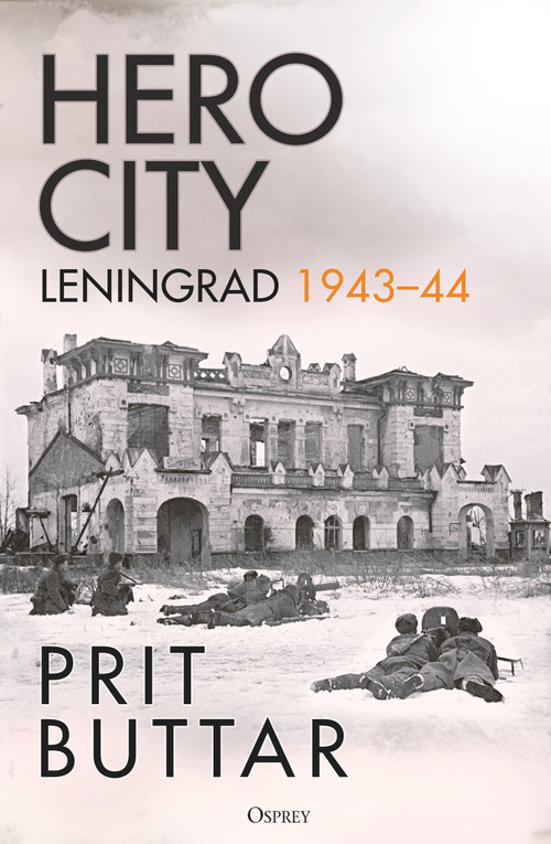 Hero City (Leningrad 1943-44) - 9781472856623 by Prit Buttar