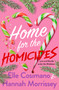 Home for the Homicides (A Holly & Mark Mystery) by Elle Cosimano, Hannah Morrissey, 9781250413352