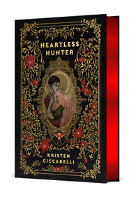 Heartless Hunter (Collector's Edition (The Crimson Moth, 1)) by Kristen Ciccarelli, 9781250450890