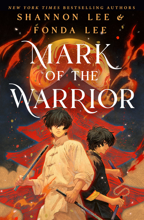 Mark of the Warrior by Shannon Lee, Fonda Lee, 9781250902702