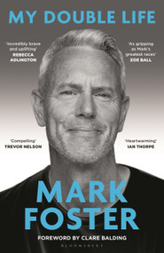 My Double Life by Mark Foster, Clare Balding, 9781399425162