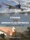 Typhoon vs German Flak Defences (Western Europe 1943-45) by Matthew Bone, Gareth Hector, Jim Laurier, 9781472871480