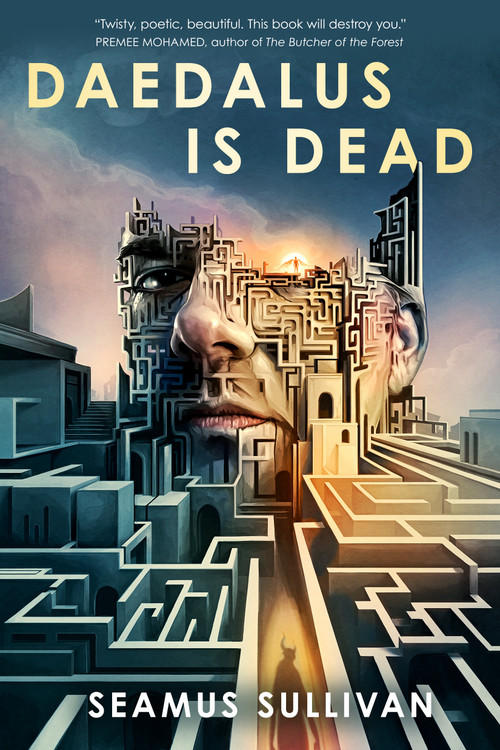 Daedalus Is Dead - 9781250448408 by Seamus Sullivan, 9781250448408