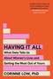 Having It All (What Data Tells Us About Women's Lives and Getting the Most Out of Yours) - 9781250369543 by Corinne Low, PhD