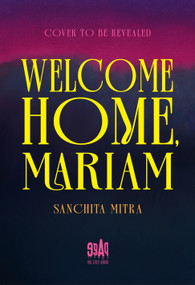 Welcome Home, Mariam by Sanchita Mitra, 9798890035837
