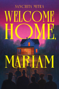 Welcome Home, Mariam by Sanchita Mitra, 9798890035837