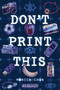 Don't Print This by Monica Chin, 9798890034946
